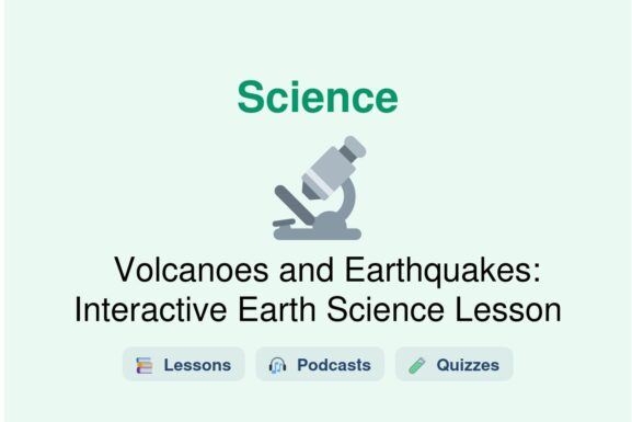 🎓 Volcanoes and Earthquakes: Interactive Earth Science Lesson