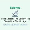 🎓 Volta Lesson: The Battery That Started the Electric Age
