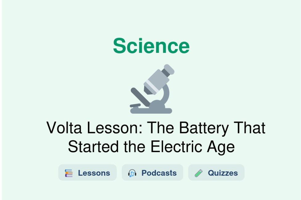 🎓 Volta Lesson: The Battery That Started the Electric Age
