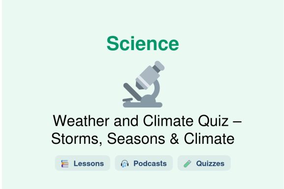 🎓 Weather and Climate Quiz – Storms, Seasons & Climate
