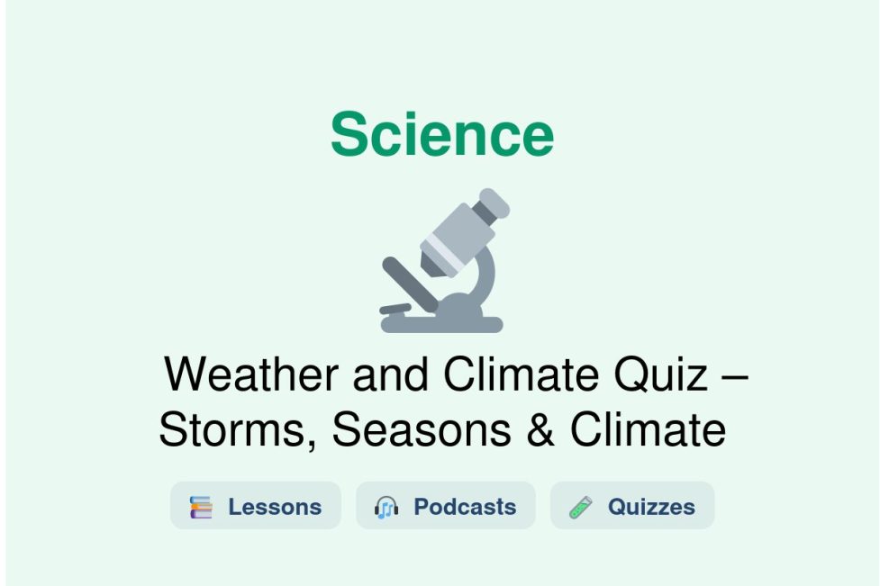 🎓 Weather and Climate Quiz – Storms, Seasons & Climate