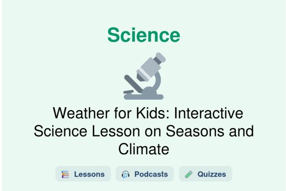 🎓 Weather for Kids: Interactive Science Lesson on Seasons and Climate