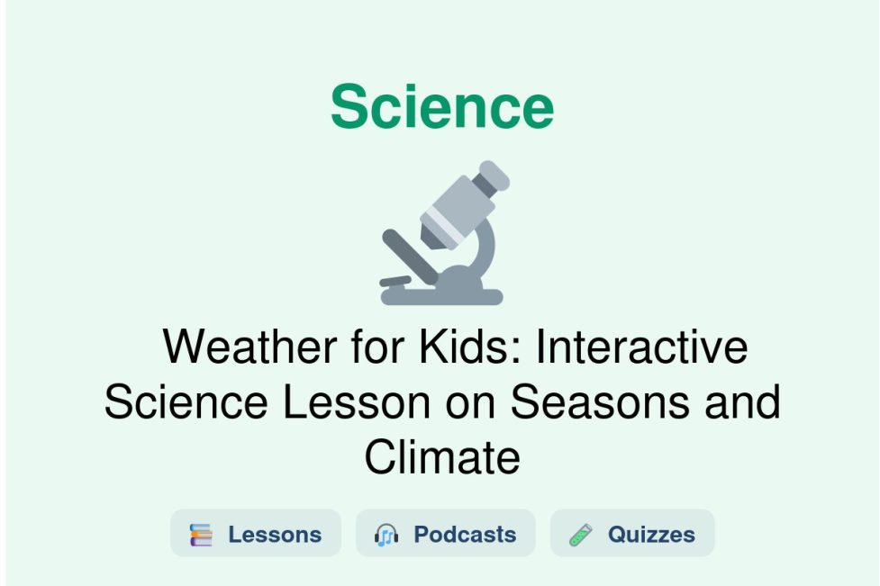 🎓 Weather for Kids: Interactive Science Lesson on Seasons and Climate